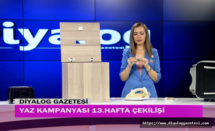 Yaz Kampanyasının 13’üncü hafta çekilişi yapıldı