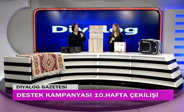 Diyalog Gazetesinin düzenlediği zengin hediye içerikli ‘Destek Kampanyasında’ 10’uncu hafta çekilişi yapıldı