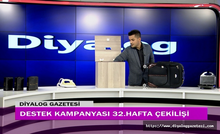 Diyalog Gazetesinin düzenlediği zengin hediye içerikli Destek Kampanyasının 32’nci hafta çekilişi yapıldı