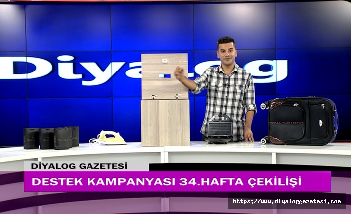 Diyalog Gazetesinin düzenlediği zengin hediye içerikli Destek Kampanyasının 34’üncü hafta çekilişi yapıldı