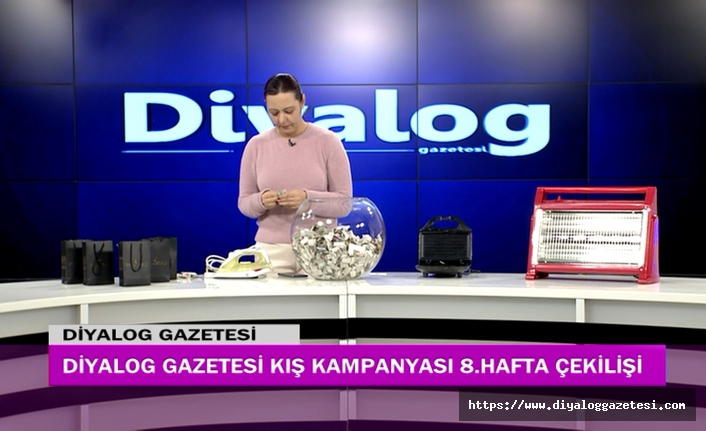 Diyalog Gazetesinin düzenlediği Kış Kampanyasının 8’inci hafta çekilişi yapıldı