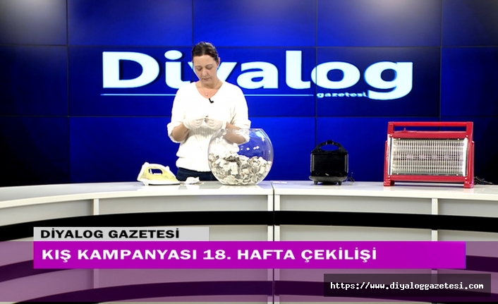 Diyalog Gazetesinin düzenlediği zengin hediye kampanyasının 18’inci hafta çekilişi yapıldı