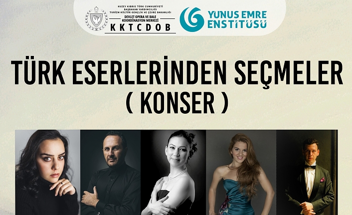 “Türk Eserlerinden Seçmeler” konseri düzenleniyor