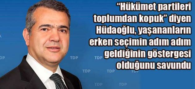 Hüdaoğlu: ‘TDP hazır’