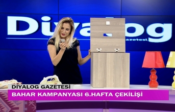 Gazeteniz Diyalog’un düzenlediği Bahar Kampanyasında 6’ncı hafta çekilişi yapıldı