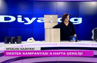 Diyalog Gazetesinin yoğun talep üzerine başlattığı ‘Destek Kampanyasında’ 4’üncü hafta çekilişi yapıldı