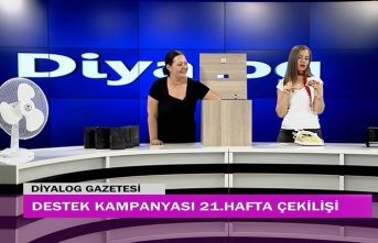 Diyalog Gazetesinin düzenlediği zengin hediye içerikli ‘Destek Kampanyasında’ 21’inci hafta çekilişi yapıldı