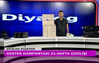 Diyalog Gazetesinin düzenlediği zengin hediye içerikli Destek Kampanyasının 31’inci hafta çekilişi yapıldı