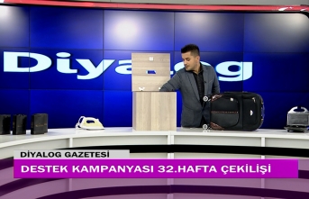 Diyalog Gazetesinin düzenlediği zengin hediye içerikli Destek Kampanyasının 32’nci hafta çekilişi yapıldı