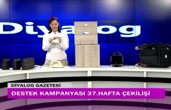 Diyalog Gazetesinin düzenlediği zengin hediye içerikli Destek Kampanyasının 37’nci hafta çekilişi yapıldı