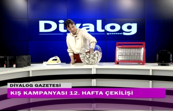 Diyalog Gazetesinin düzenlediği Kış Kampanyasının 12’nci hafta çekilişi yapıldı