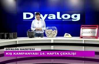 Diyalog Gazetesinin düzenlediği Kış Kampanyasının 14’üncü hafta çekilişi yapıldı