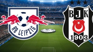 Beşiktaş Leipzig deplasmanında