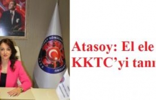 Atasoy: El ele KKTC’yi tanıtalım