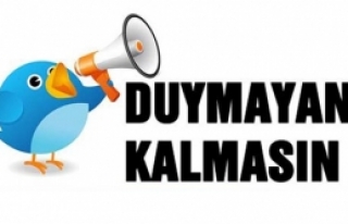 Duymayan kalmasın