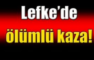 Lefke’de ölümlü kaza!